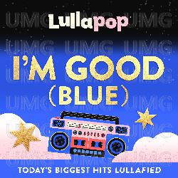 I&rsquo;m Good (Blue) - Lullapop