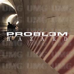 Hazard - PRO8L3M