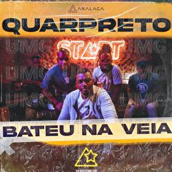 Bateu Na Veia - Analaga, Quarpreto