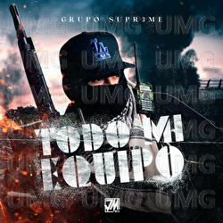 Todo Mi Equipo - Grupo Supr3me