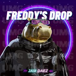 Freddy's Drop - Jam Daez