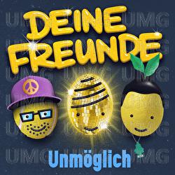 Unmöglich - Deine Freunde