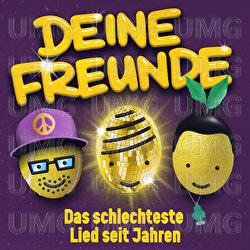 Das schlechteste Lied seit Jahren - Deine Freunde