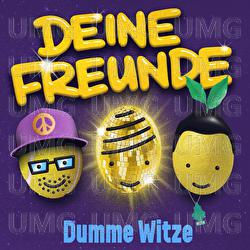 Dumme Witze - Deine Freunde