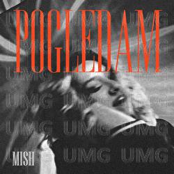 Pogledam - MISH