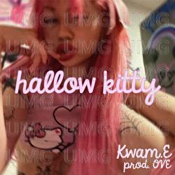 Hallow Kitty - Kwam.E, OVE
