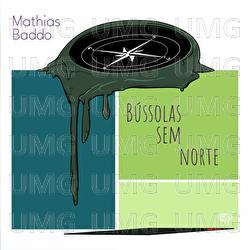 B&uacute;ssolas Sem Norte - Mathias Baddo
