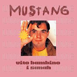 Mustang - Vito Bambino, sanah