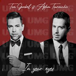In Your Eyes - Adam Tsarouchis, Tom Gaebel