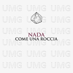 Come Una Roccia - Nada