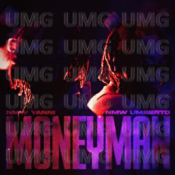 MONEYMAN - NMW Yanni X NMW Umberto, NMW Yanni, NMW Umberto