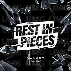 Rest In Pieces - VAMERO, Sam Gray