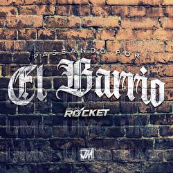 Paseando Por El Barrio - Grupo Rocket