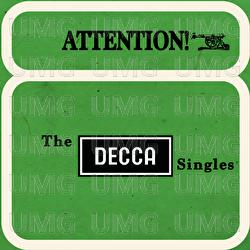 The Decca Singles - Attention!