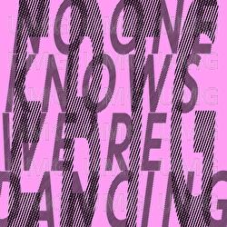 No One Knows We&rsquo;re Dancing - Everything But The Girl