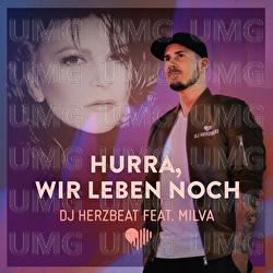 Hurra, wir leben noch - DJ Herzbeat, Milva