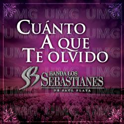 Cuánto A Que Te Olvido - Banda Los Sebastianes De Saúl Plata