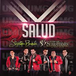 Salud - La Séptima Banda, Banda Los Sebastianes De Saúl Plata