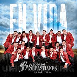 En Vida - Banda Los Sebastianes De Saúl Plata