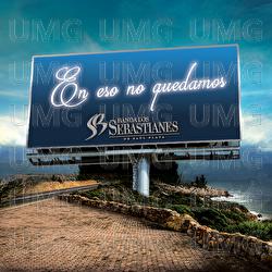 En Eso No Quedamos - Banda Los Sebastianes De Saúl Plata