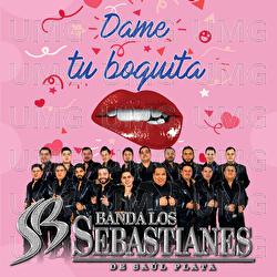Dame Tu Boquita - Banda Los Sebastianes De Saúl Plata