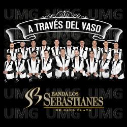 A Través Del Vaso - Banda Los Sebastianes De Saúl Plata
