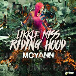 Likkle Miss Riding Hood - Moyann