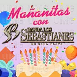 Mañanitas Con - Banda Los Sebastianes De Saúl Plata