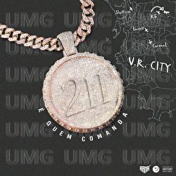 211 É Quem Comanda - 211, Luan11, Shellzin, RG011, CoroneL
