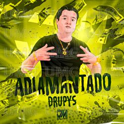 Adiamantado - Drupys