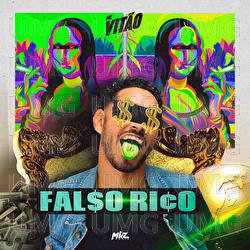 Falso Rico - MC Vit&atilde;o
