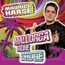 Mallorca meine Droge - Maurice Haase