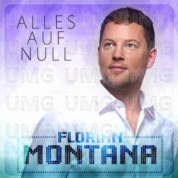 Alles auf Null - Florian Montana