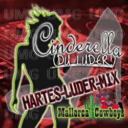 Cinderella (Du Luder) - Mallorca Cowboys