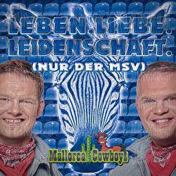 Leben. Liebe. Leidenschaft. - Mallorca Cowboys