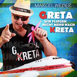 Greta wir fliegen nicht mehr nach Kreta - Marcel Weber