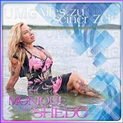 Alles zu seiner Zeit - Monique Shedo
