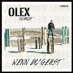 Wenn du gehst - Olex Schmidt