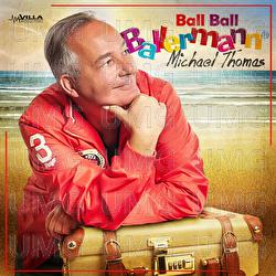 Ball Ball Ballermann - Michael Thomas