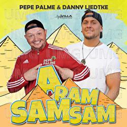 Aram Sam Sam - Pepe Palme, Danny Liedtke