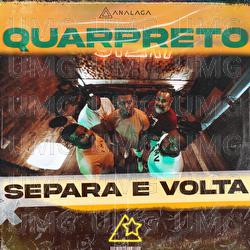 Separa E Volta - Analaga, Quarpreto