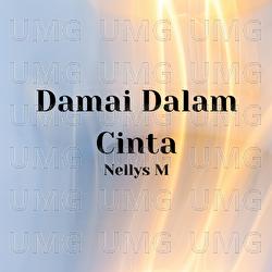Damai Dalam Cinta - Nellys Mawati
