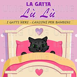 La Gatta Lù Lù - I Gatti Neri Canzoni Per Bambini
