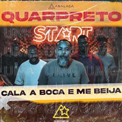 Cala A Boca E Me Beija - Analaga, Quarpreto