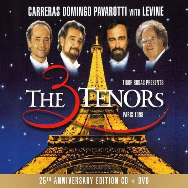 The Three Tenors - Paris 1998 - 25th Anniversary Edition