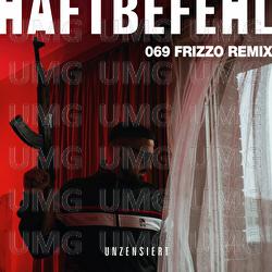 069 - Haftbefehl, Frizzo