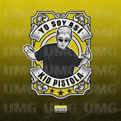 Yo Soy Así - Kid Pistola