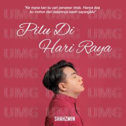 Pilu Di Hari Raya - Shahzmin