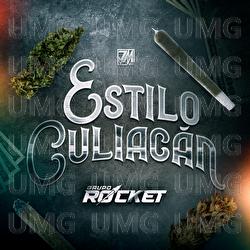 Estilo Culiac&aacute;n - Grupo Rocket