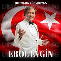 100 YILDA YUZ AKIYLA - Erol Evgin